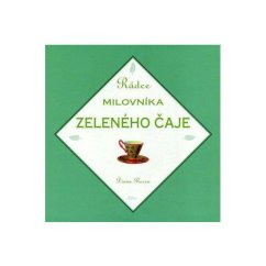 Rádce milovníka zeleného čaje